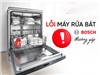 Bí kíp xử lý lỗi máy rửa bát Bosch – Tổng hợp mã lỗi thường gặp và cách khắc phục